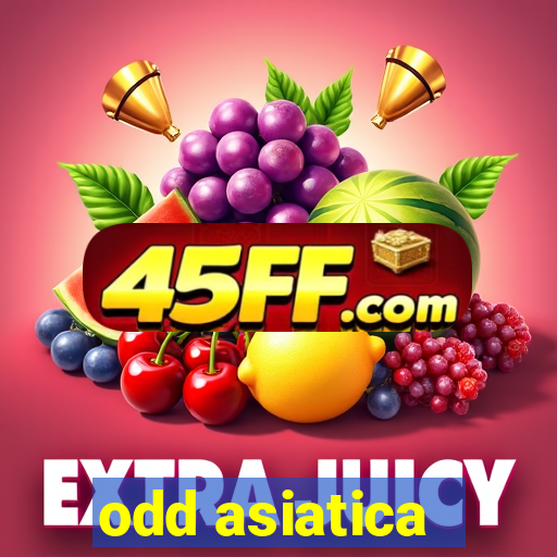 odd asiatica -1